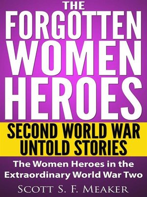 cover image of The Forgotten Women Heroes